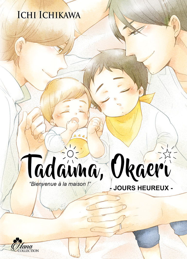 Tadaima Okaeri ; bienvenue à la maison ! Tome 2 : jours heureux