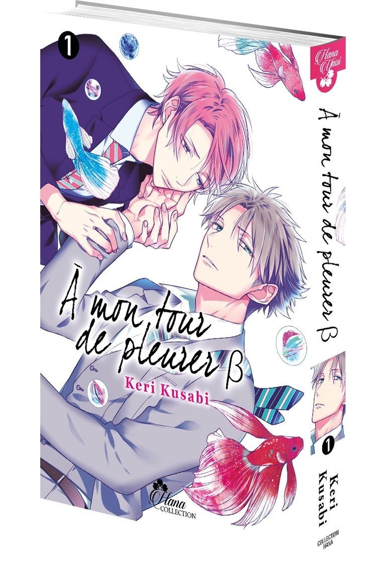 A mon tour de pleurer B - Tome 01 - Livre (Manga) - Yaoi - Hana Collection