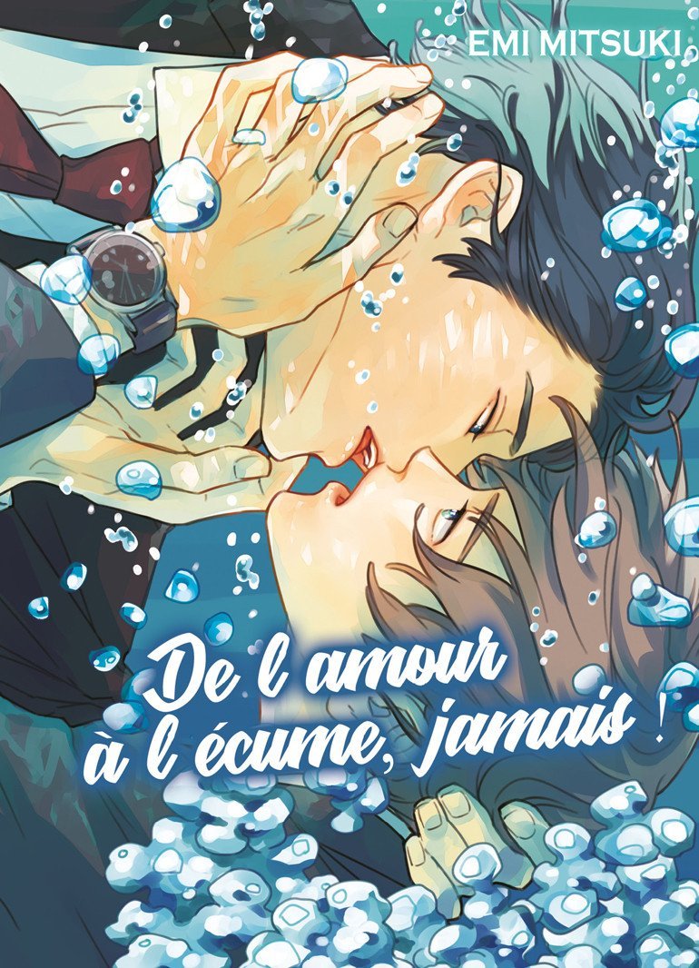 De l'amour a l'ecume, jamais ! - livre (manga) - yaoi - hana collection