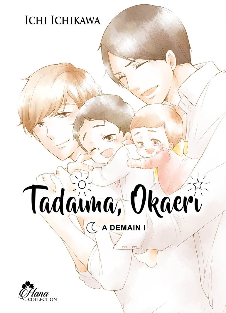 Tadaima Okaeri ; bienvenue à la maison ! Tome 3 : à demain !