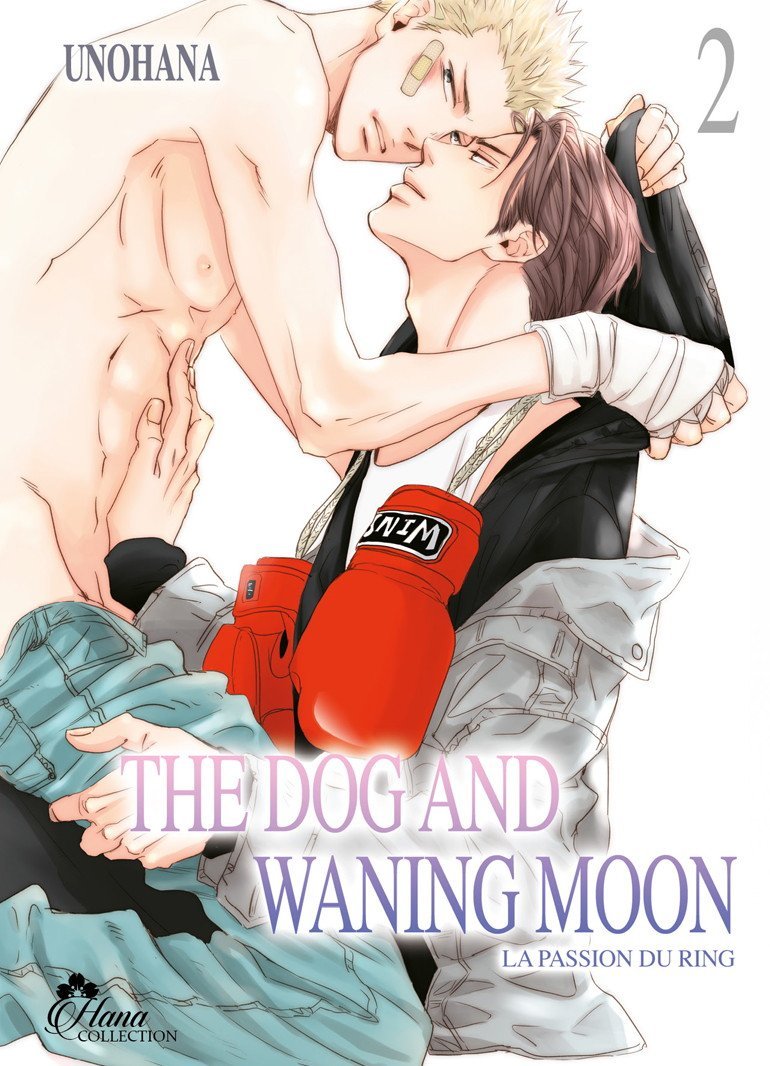 The dog and waning moon : la passion du ring Tome 2