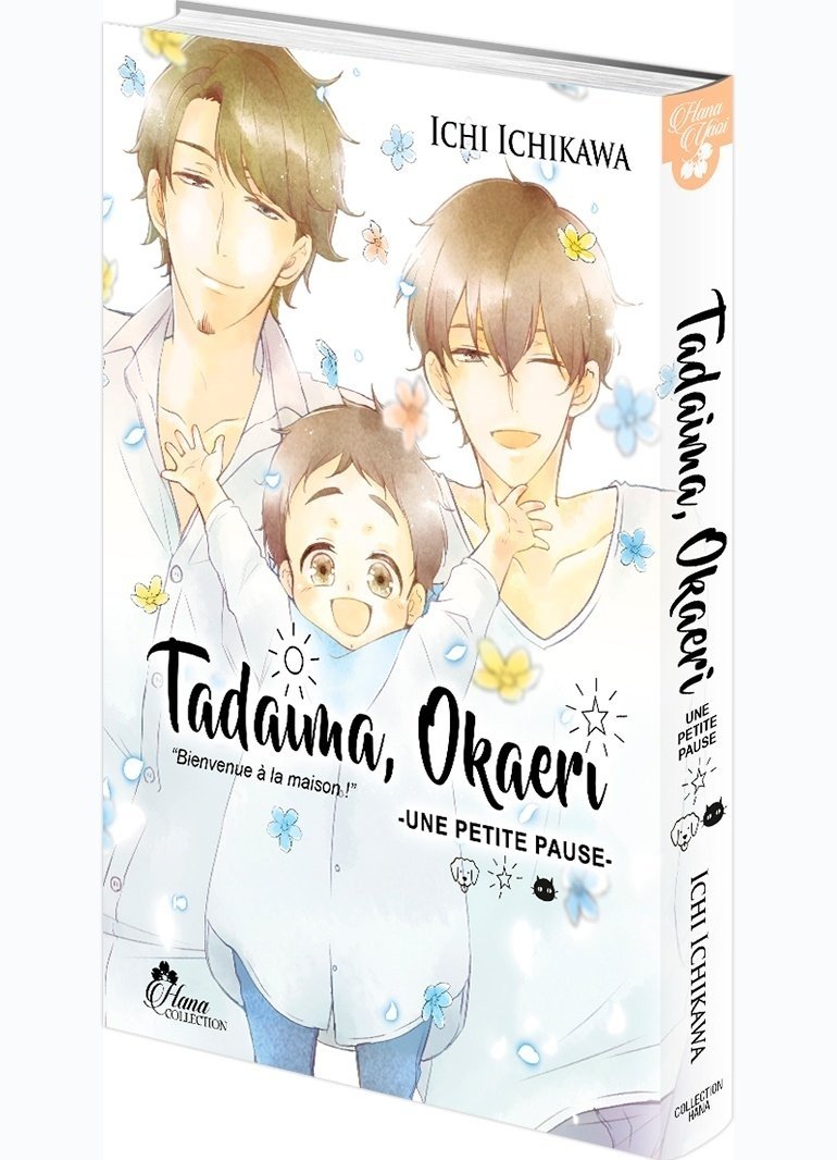 Tadaima Okaeri ; bienvenue à la maison ! Tome 4 : une petite pause