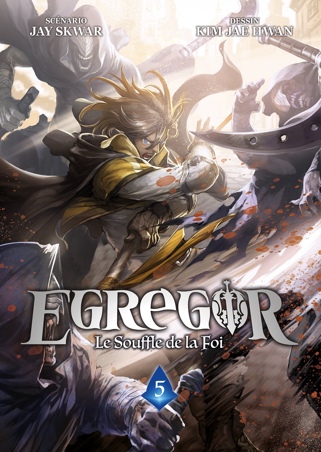 Egregor ; le souffle de la foi Tome 5