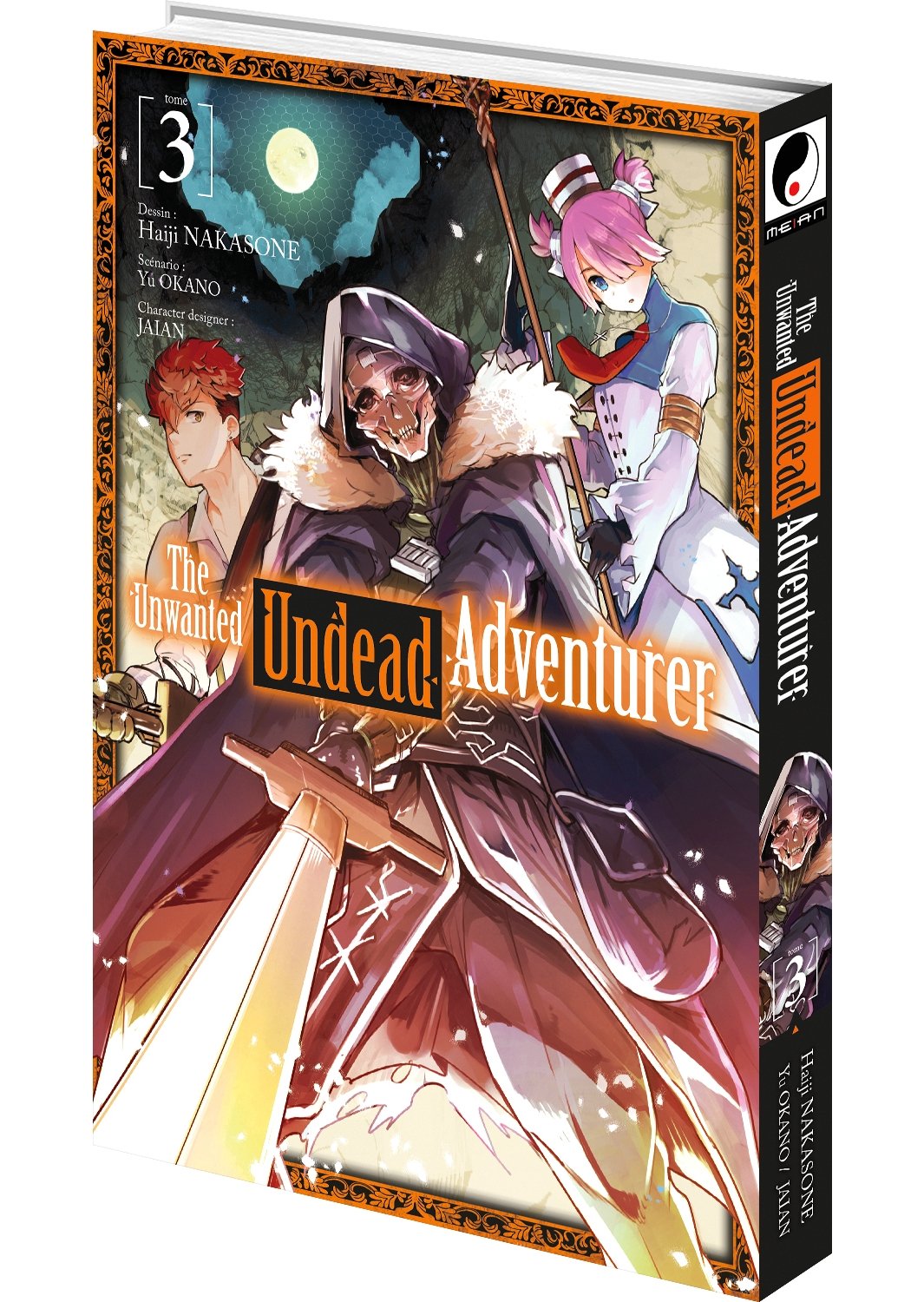 The unwanted undead adventurer Tome 3