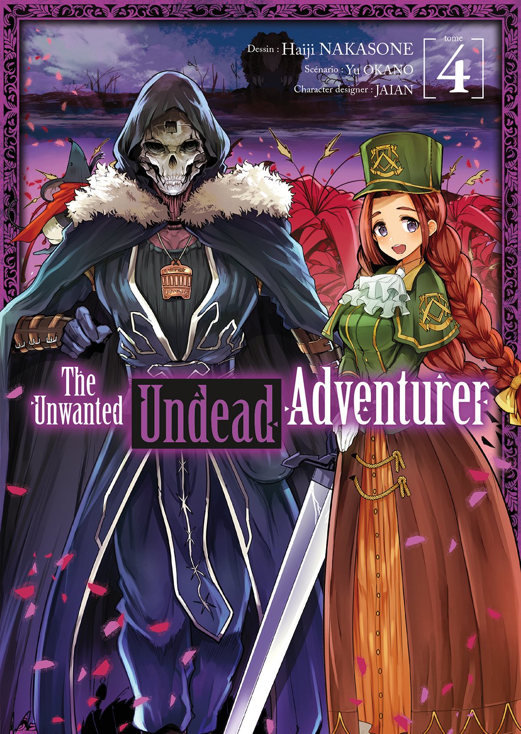 The unwanted undead adventurer Tome 4