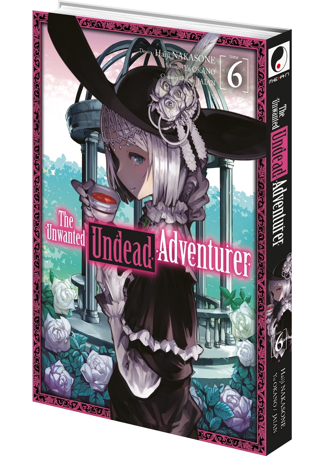 The unwanted undead adventurer Tome 6