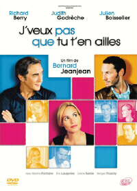 J'veux pas que tu t'en ailles [DVD]