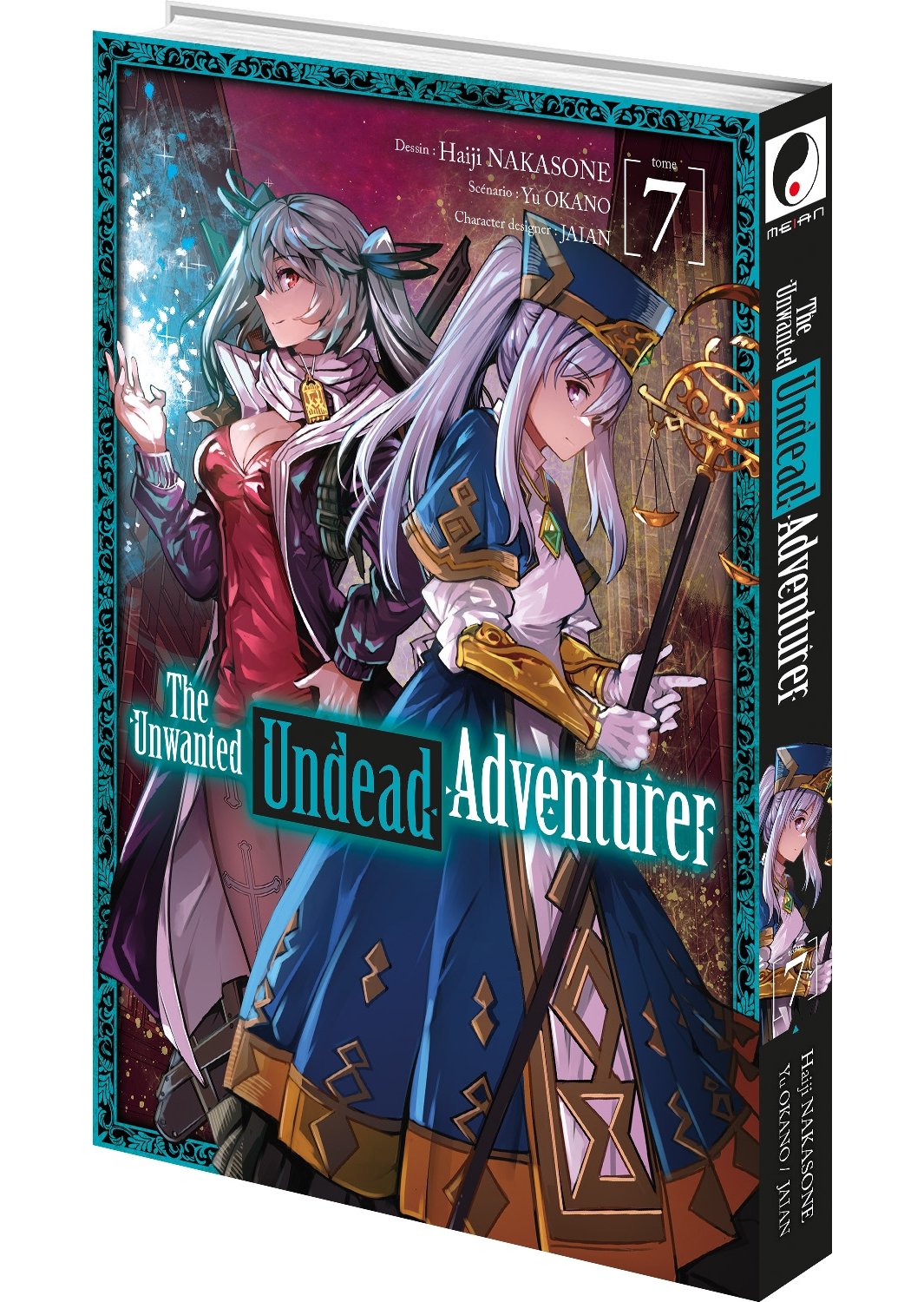 The unwanted undead adventurer Tome 7