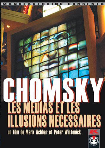 Chomsky, les médias et les illusions nécessaires [DVD]