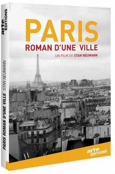 Paris, roman d'une ville [DVD]