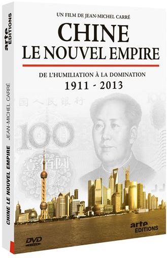 Chine, le nouvel empire - De l'humiliation à la domination 1911 - 2013 [DVD]