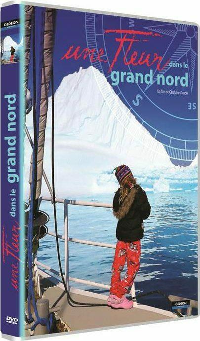 Une fleur dans le Grand Nord [DVD]