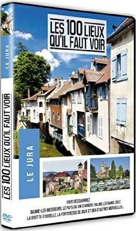 Les 100 lieux qu'il faut voir : Le Jura [DVD]