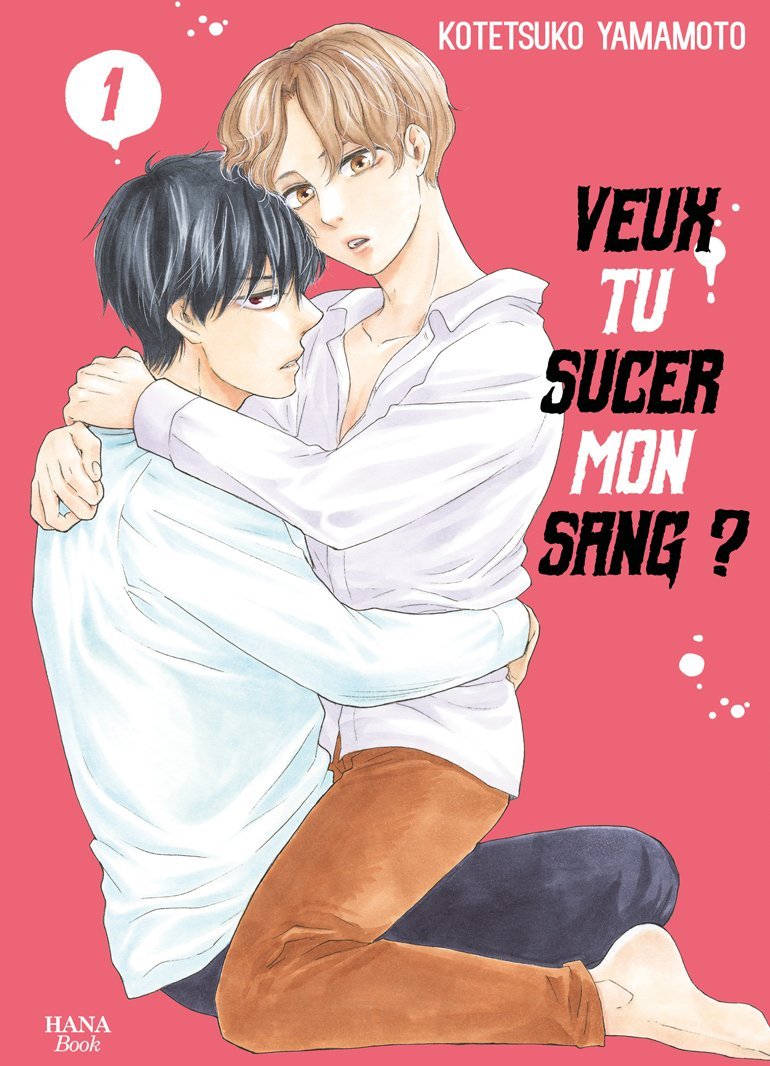 Veux tu sucer mon sang ? Tome 1