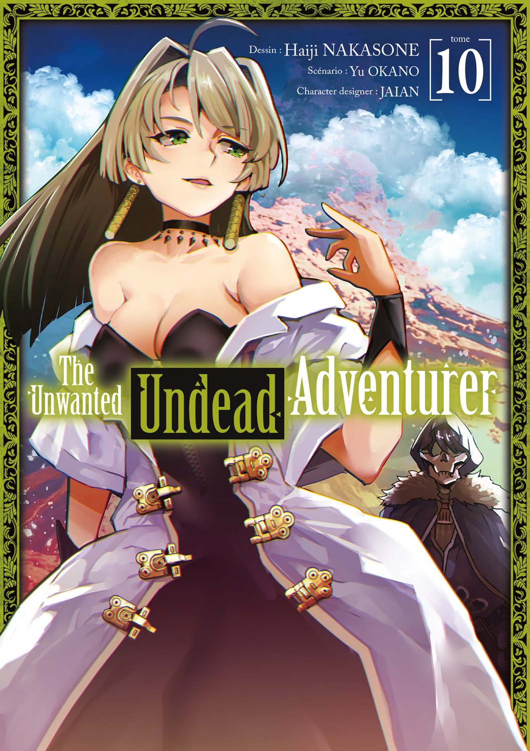 The unwanted undead adventurer Tome 10