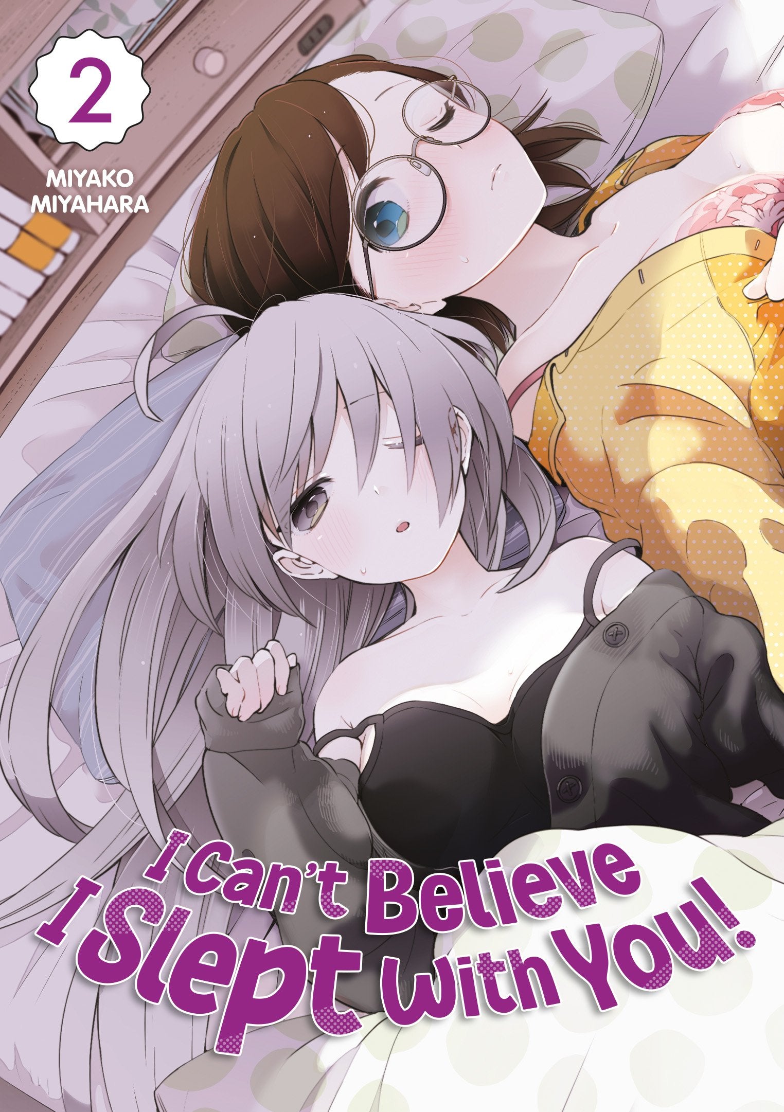 I can't believe I slept with you! Tome 2