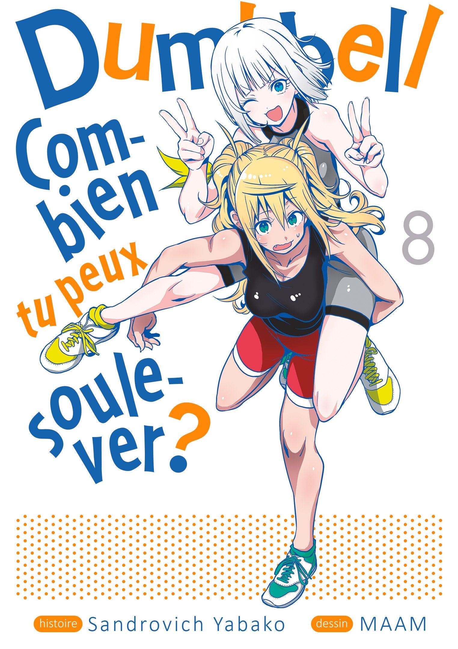 Dumbbell : combien tu peux soulever ? Tome 8