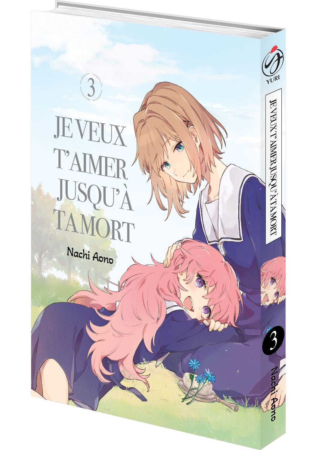 Je veux t'aimer jusqu'à ta mort Tome 3