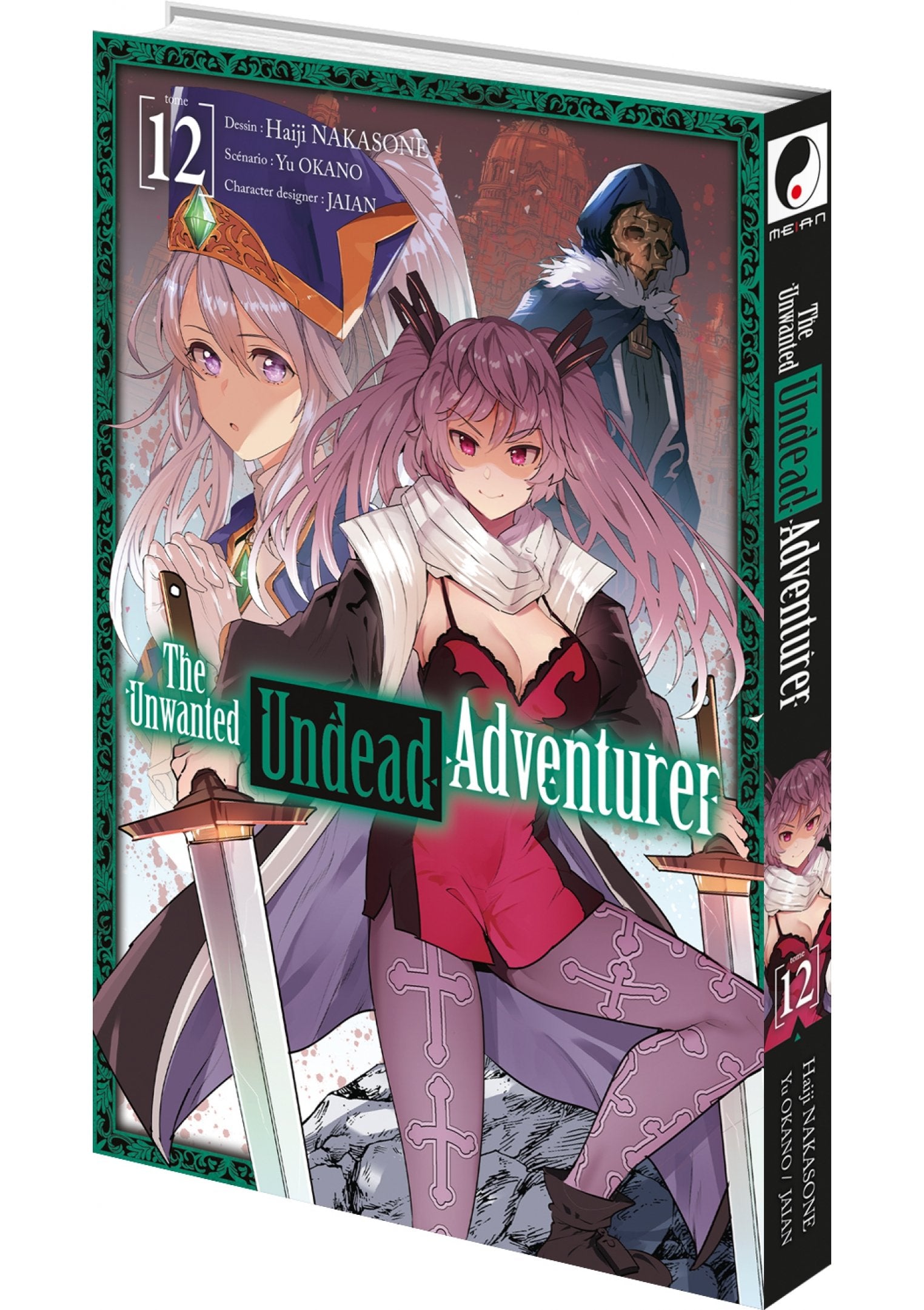 The unwanted undead adventurer Tome 12