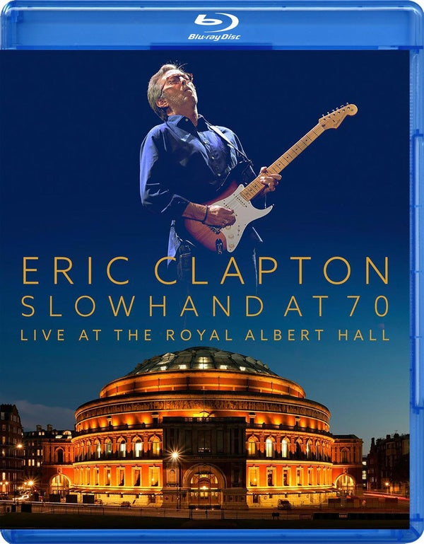 Eric Clapton - Slowhand at 70 - Live at the Royal Albert Hall [Blu-ray]