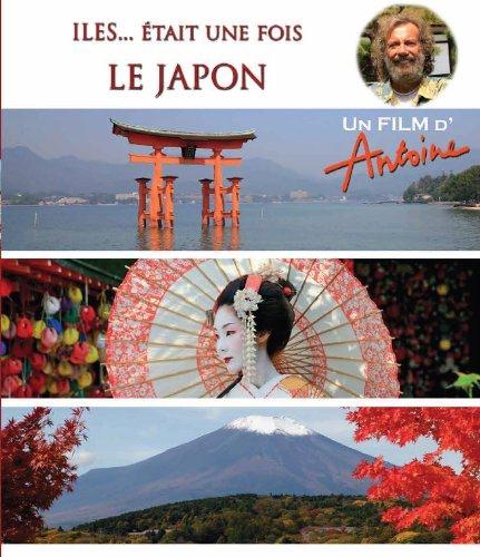 Antoine - Iles... était une fois - Le Japon [Blu-ray]