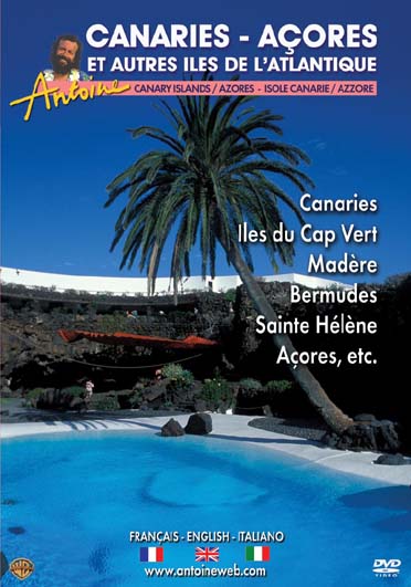 Antoine - Canaries - Açores et autre îles de l'Atlantique [DVD]