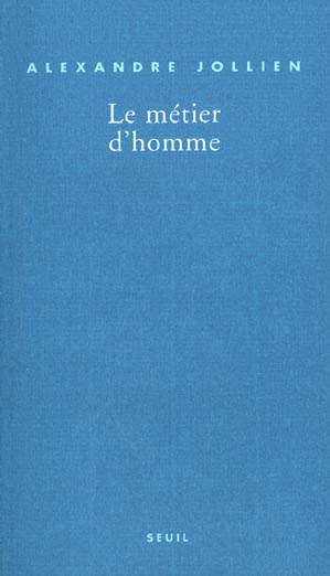 Le métier d'homme