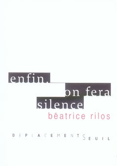 Enfin. on fera silence