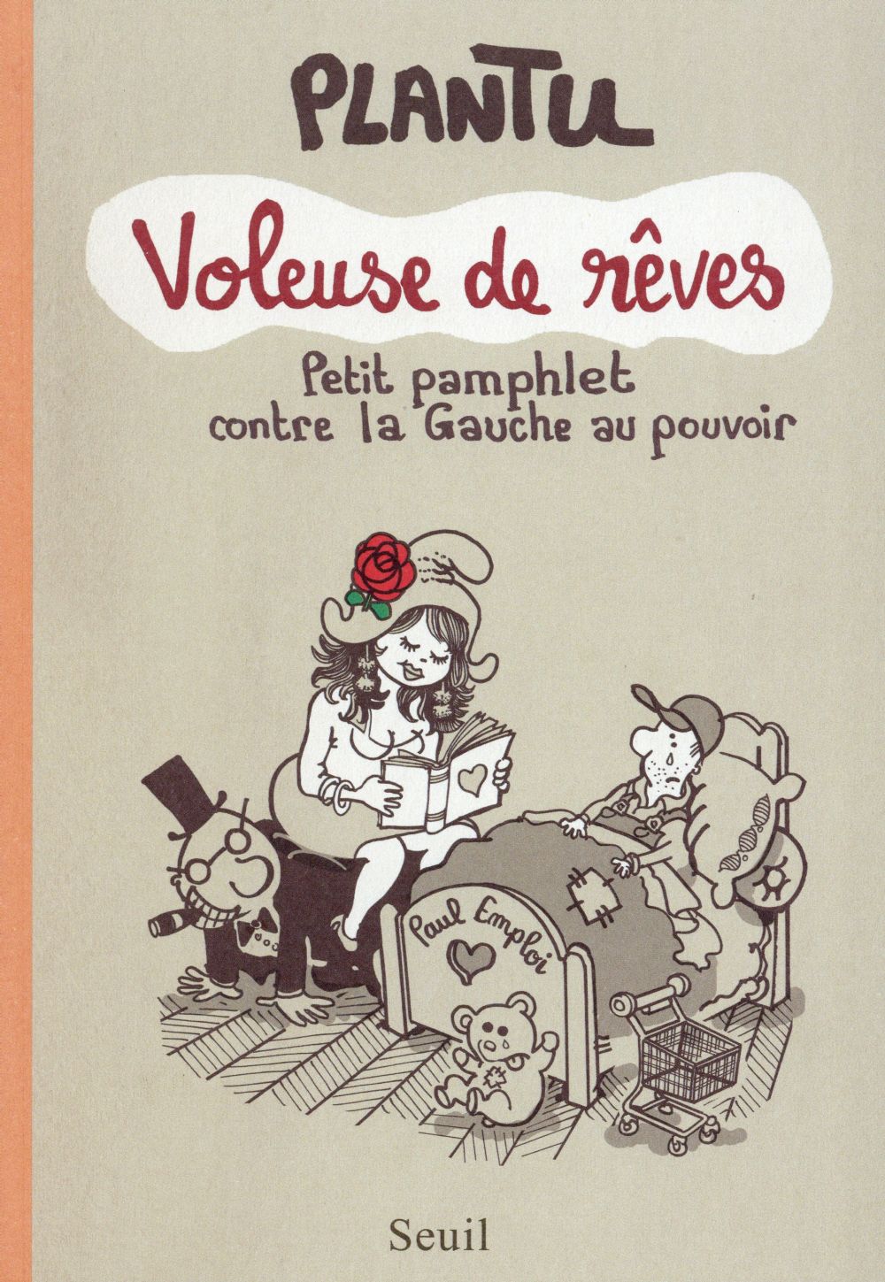 Voleuse de rêves ; petit pamphlet contre la Gauche au pouvoir