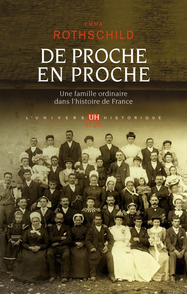 De proche en proche : Une famille ordinaire dans l'Histoire de France