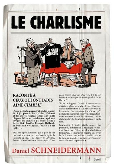 Le charlisme : Raconté à ceux qui ont jadis aimé Charlie