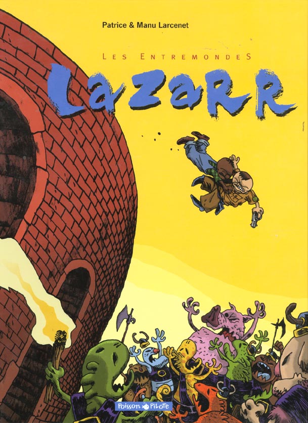 Les entremondes Tome 1 : Lazarr