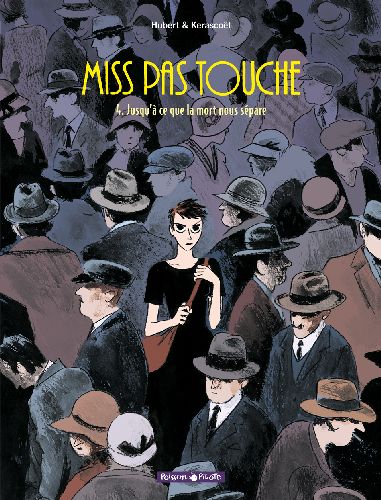 Miss pas touche Tome 4 : jusqu'à ce que la mort nous sépare