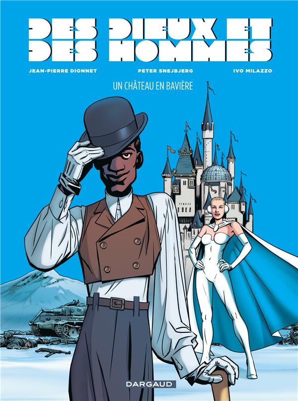 Des dieux et des hommes Tome 4 ; un château en Bavière