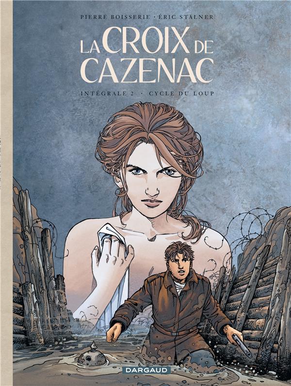 La croix de Cazenac : Intégrale vol.2 : Tomes 4 à 6 : cycle du loup