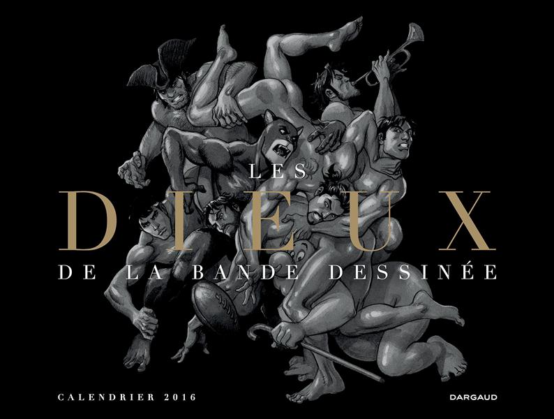 Les dieux de la BD ; calendrier 2016