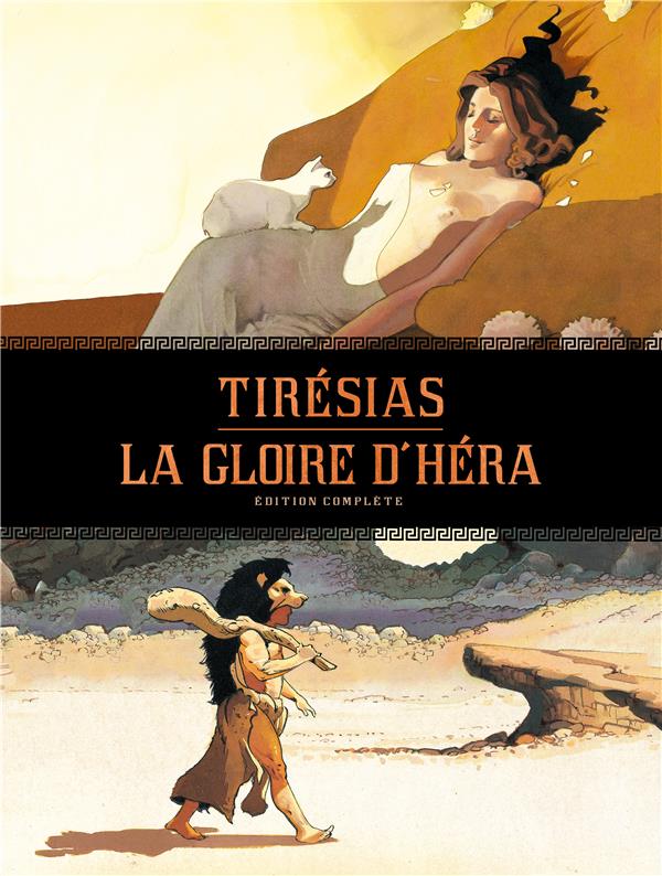 Tirésias ; la gloire d'Héra ; intégrale