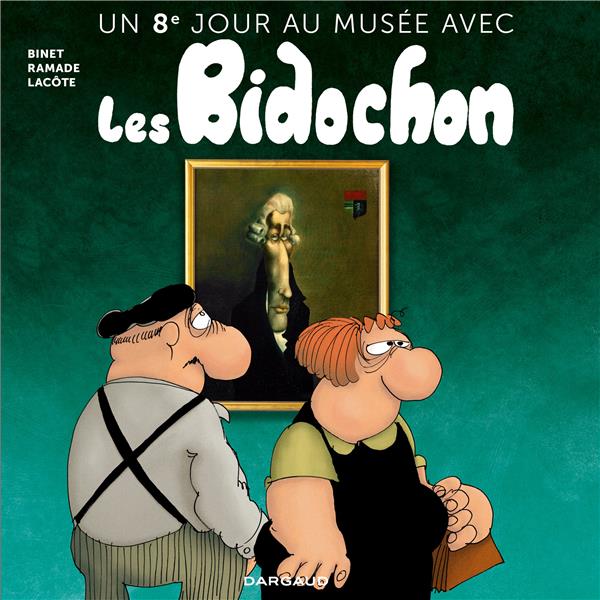 Un jour au musée avec les Bidochon Tome 8 : un 8e jour