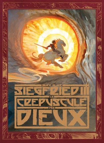 Siegfried Tome 3 : le crépuscule des dieux