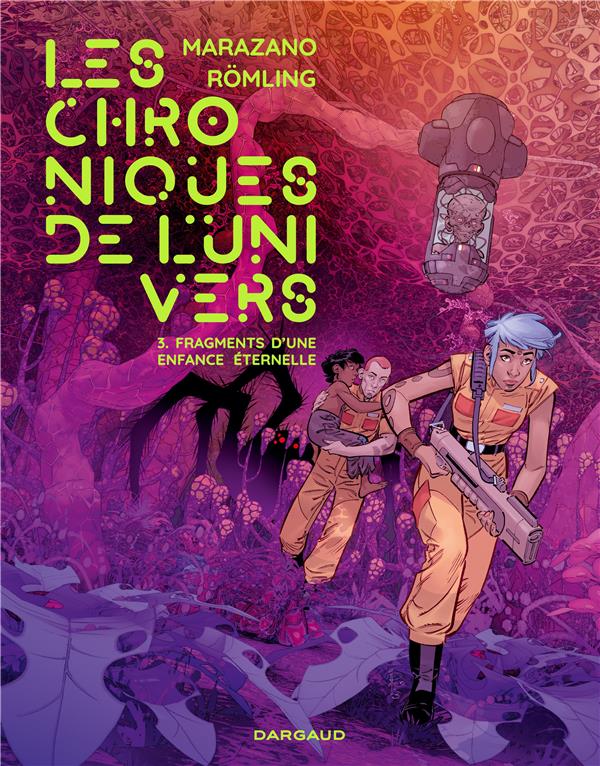 Les chroniques de l'univers Tome 3 : Fragments de la jeunesse eternelle