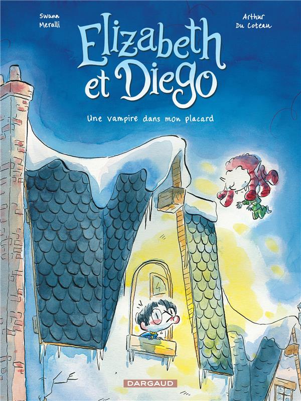 Elizabeth et Diego Tome 1 : une vampire dans mon placard