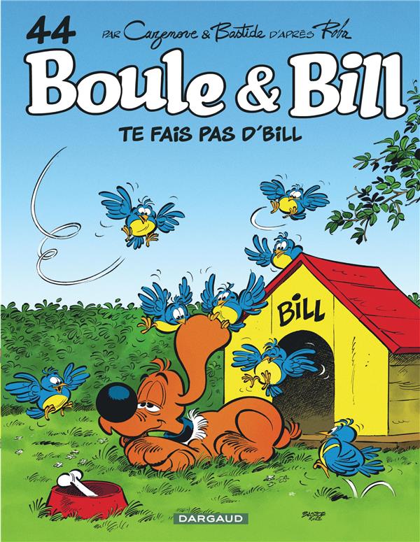 Boule & Bill Tome 44 : te fais pas d'Bill !