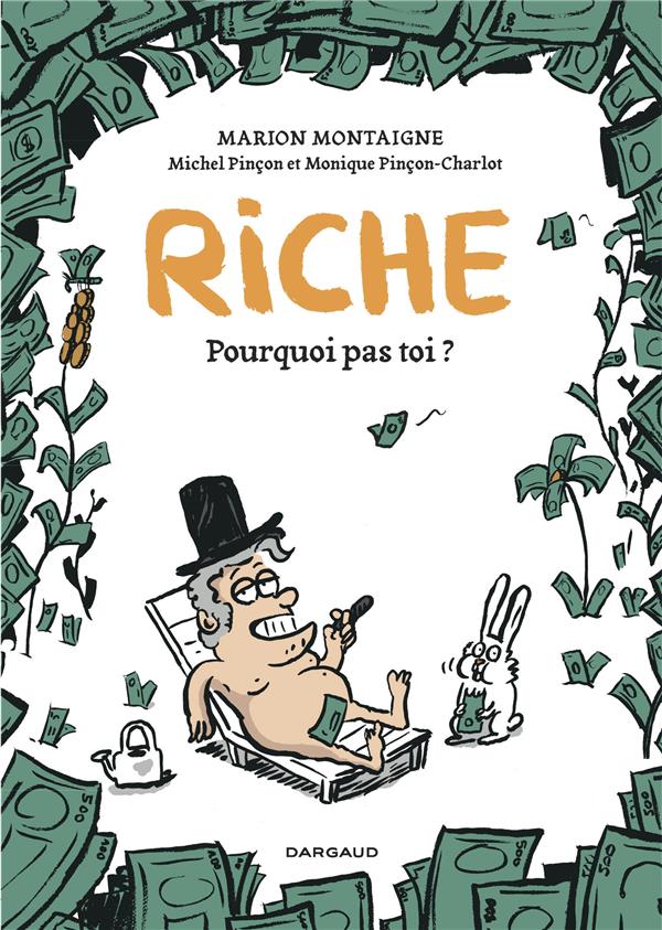 Riche : pourquoi pas toi ?