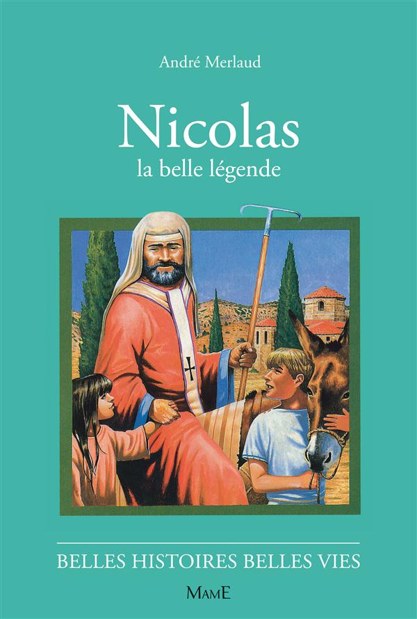 Nicolas, la belle légende