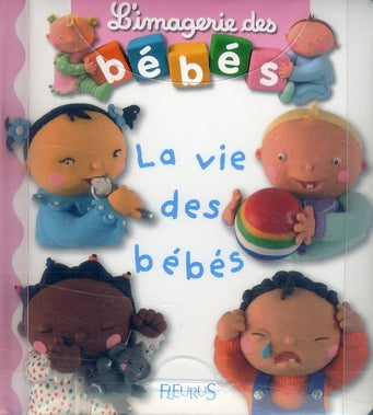 Valisette imagerie des bébés ; la vie des bébés ; les fruits