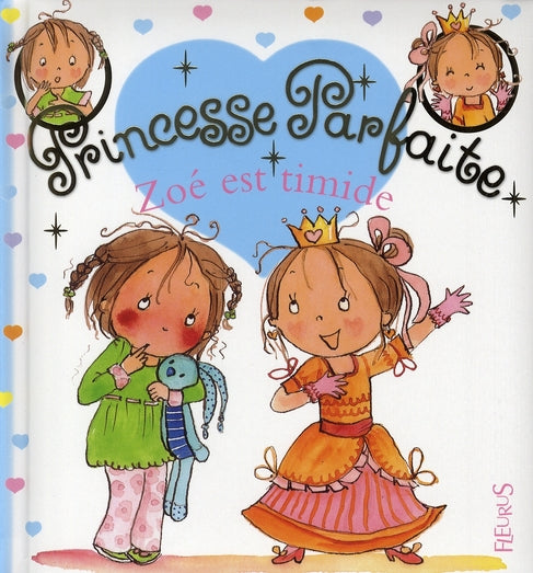 Princesse parfaite Tome 9 : Zoé est timide