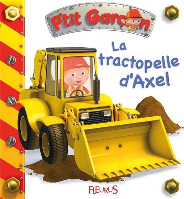 P'tit Garçon : la tractopelle d'Axel