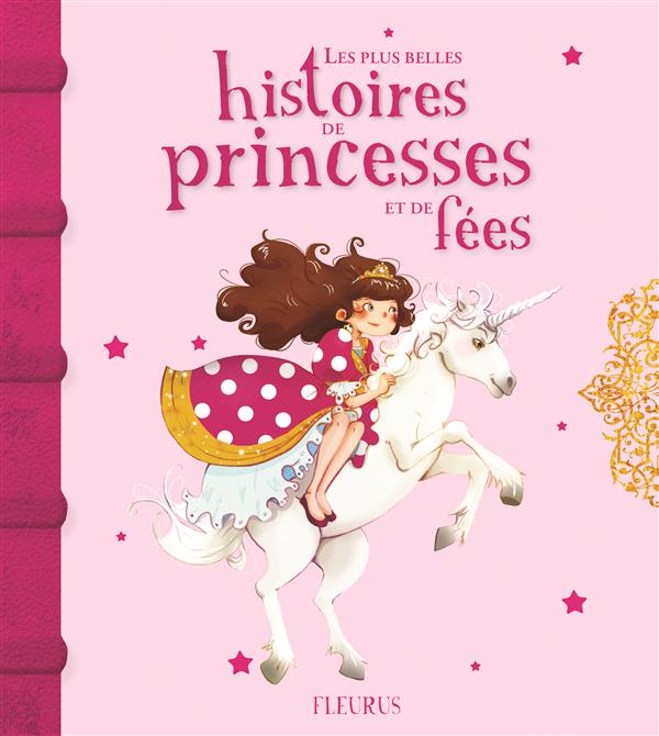 Les plus belles histoires de princesses et de fées