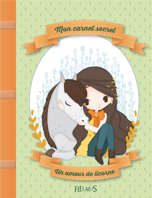 Mon carnet secret : un amour de licorne