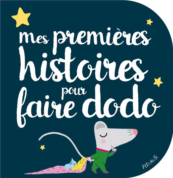 Mes premières histoires pour faire dodo